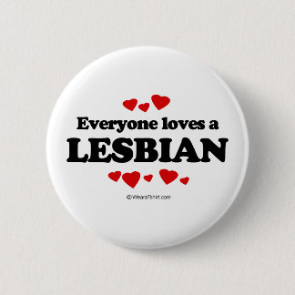 Macaron Rond 5 Cm Tout le monde aime un T-shirt lesbien