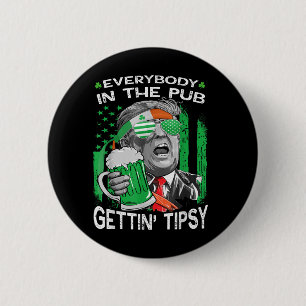Macaron Rond 5 Cm Tout Le Monde Dans Le Pub Obtenir Tipsy Funny St P