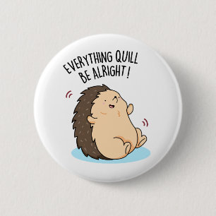 Macaron Rond 5 Cm Tout Quill Be Alright Funky Hedgehog Pun