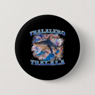 Macaron Rond 5 Cm Tralalero Tralala Funny meme Italien Brainrot Gen