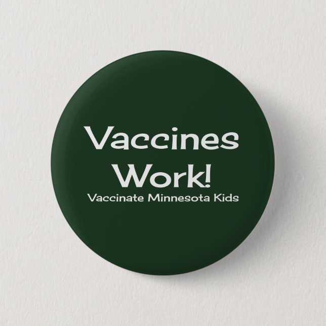 Macaron Rond 5 Cm Travail de vaccins, Minnesota ! Bouton (Devant)