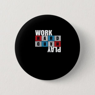 Macaron Rond 5 Cm Travailler dur, Jouer si dur, Motivation, Dédicati