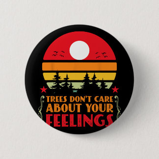 Macaron Rond 5 Cm Trees Don't Care About Your Feelings Disc Golf Ske