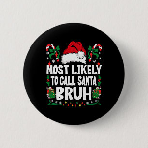 Macaron Rond 5 Cm Très Probable D'Appeler Père Noël Bruh Christmas F