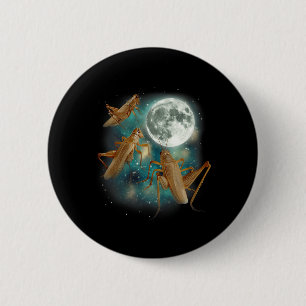 Macaron Rond 5 Cm Trois Lune de criquet 3 Insecte hurlement Meme Mag