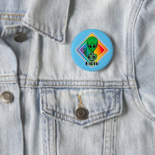 Macaron Rond 5 Cm Trop gay pour la terre Drôle Alien OVNI