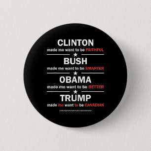 Macaron Rond 5 Cm Trump 2020 Funny Clinton Bush Obama Trump Canadien