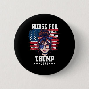Macaron Rond 5 Cm Trump 2024 Nurse Messy Bun America Drapeau América