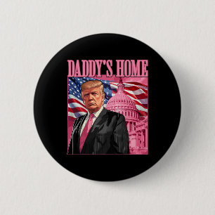 Macaron Rond 5 Cm Trump 2024 Prenez America Ck Daddy's Home Trump Pi