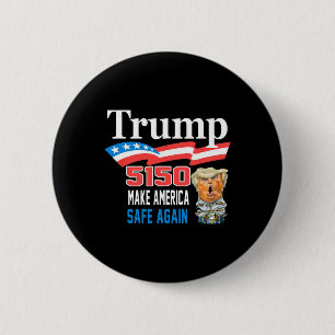 Macaron Rond 5 Cm Trump 5150 rend l'Amérique encore plus drôle