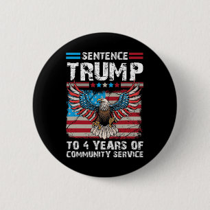 Macaron Rond 5 Cm Trump À 4 Ans De Service Communautaire Trump 2024