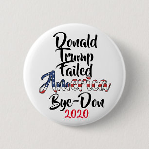 Macaron Rond 5 Cm Trump a échoué l'Amérique anti-Trump au beau milie