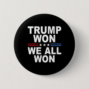 Macaron Rond 5 Cm Trump a gagné - Nous avons tous gagné 2025 Drapeau