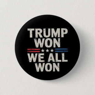 Macaron Rond 5 Cm Trump a gagné, nous avons tous gagné Président 47