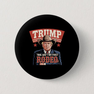 Macaron Rond 5 Cm Trump, ce n'est pas mon premier cow-boy rodéo drôl