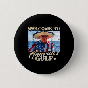 Macaron Rond 5 Cm Trump Drôle Bienvenue Dans Le Golfe Des Amériques,