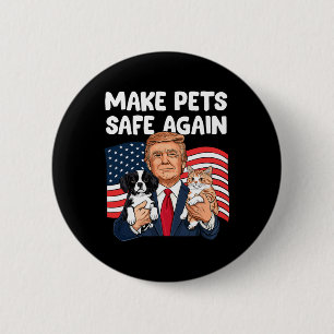 Macaron Rond 5 Cm Trump Rendre les animaux en sécurité à nouveau amu