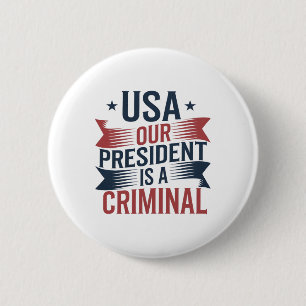 Macaron Rond 5 Cm Trump Usa Notre Président Est Un Criminel