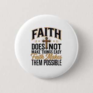 Macaron Rond 5 Cm Typographie chrétienne Faith Makes Them Possible D