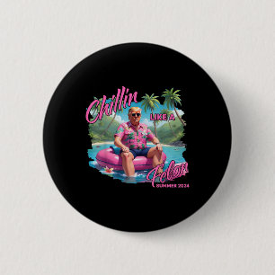 Macaron Rond 5 Cm Un Chillin Comme Un Felon Drôle Trump Pour Le Prés