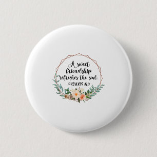 Macaron Rond 5 Cm Une douce amitié rafraîchit l'âme amie Bff I