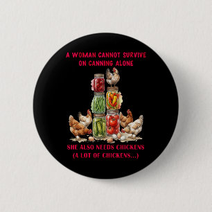Macaron Rond 5 Cm Une femme ne peut survivre avec la mise en conserv