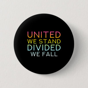 Macaron Rond 5 Cm United We Stand Divivive We Fall - Community Love