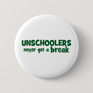 Macaron Rond 5 Cm Unschoolers n'obtiennent jamais une coupure