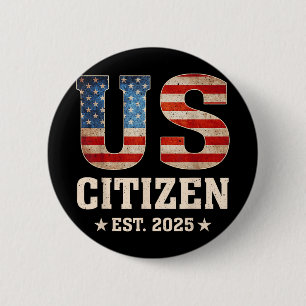 Macaron Rond 5 Cm Us Citizen Est 2025 Us Drapeau Nouvelle Citoyennet