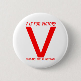Macaron Rond 5 Cm V, V est pour la victoire, vous sont la résistance