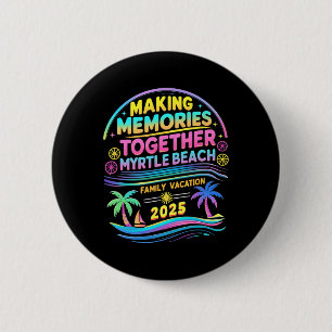 Macaron Rond 5 Cm Vacances Myrtle Beach Famille 2025 Fêtes Été M