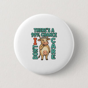 Macaron Rond 5 Cm Vache drôle 99% de chance que je m'en fiche Graphi
