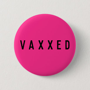 Macaron Rond 5 Cm Vaxxed   Covid-19 Vacciné Fun Neon Rose
