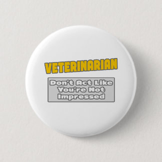 Macaron Rond 5 Cm Veterinarian You're impressed