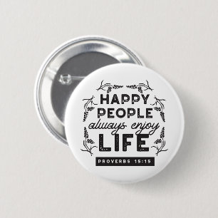 Macaron Rond 5 Cm Vie heureuse avec la foi – Proverbes 15:15 Art