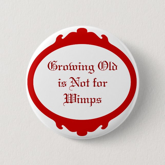 Macaron Rond 5 Cm Vieillir n'est pas pour des mauviettes (Devant)