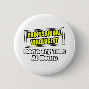 Macaron Rond 5 Cm Virologue professionnel...Plaisanterie