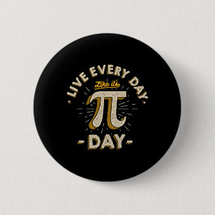 Macaron Rond 5 Cm Vivre chaque jour Comme c'est Pi-day - Funny Pi Vi