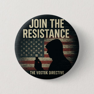 Macaron Rond 5 Cm Vostok Directive "Join the Resistance" Button