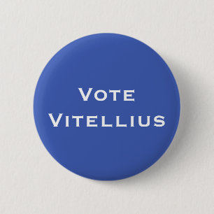 Macaron Rond 5 Cm Vote Vitellius Empereur Romain