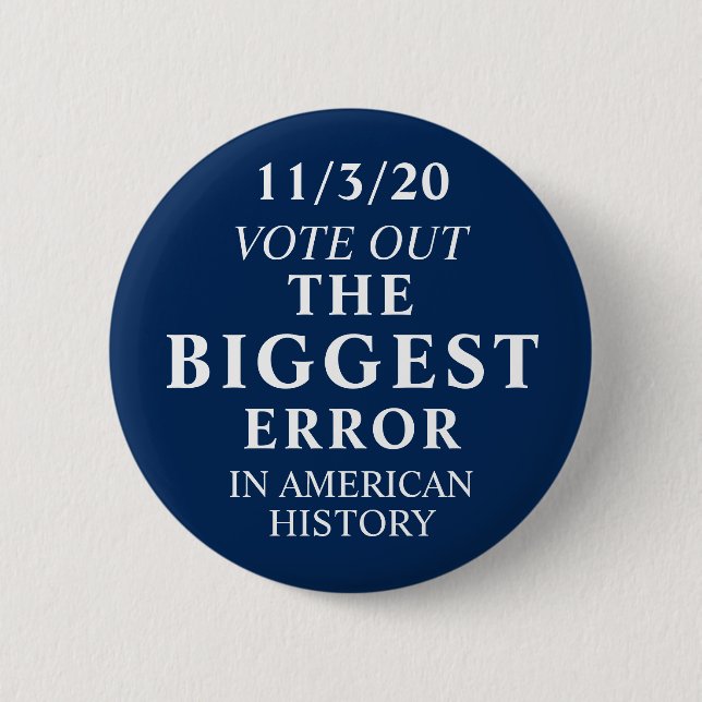 Macaron Rond 5 Cm Votez Pour La Plus Grande Erreur Anti Trump (Devant)