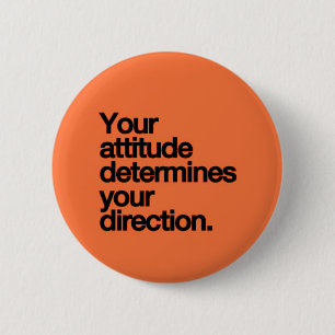 MACARON ROND 5 CM VOTRE ATTITUDE DÉTERMINE VOTRE MOTIVATION DE DIRE
