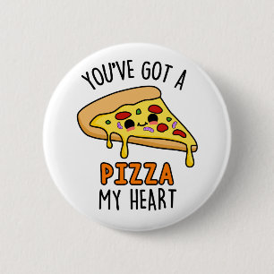 Macaron Rond 5 Cm Vous avez une pizza Mon Coeur Pizza Pizza Drôle