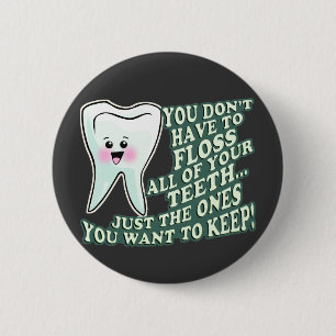 Macaron Rond 5 Cm Vous ne devez pas Floss toutes vos dents