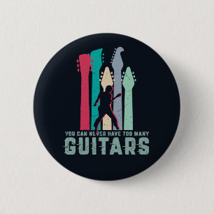 Macaron Rond 5 Cm Vous Ne Pouvez Jamais Avoir Trop De Guitare Funny 