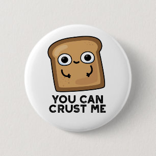 Macaron Rond 5 Cm Vous Pouvez Me Faire Croûter Drôle Pun De Pain De 