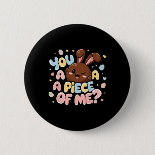 Macaron Rond 5 Cm Vous voulez un morceau de moi Lapin Chocolat Jour