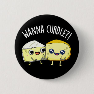 Macaron Rond 5 Cm Wanna Curdle Funny Cheese Puns Dark BG
