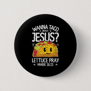 Macaron Rond 5 Cm Wanna Taco Bout Jesus Cinco De Mayo Femmes Hommes 