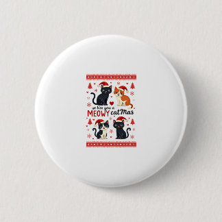 Macaron Rond 5 Cm We Hiss You A Meowy Catmas Funny Cat Christmas Ugl